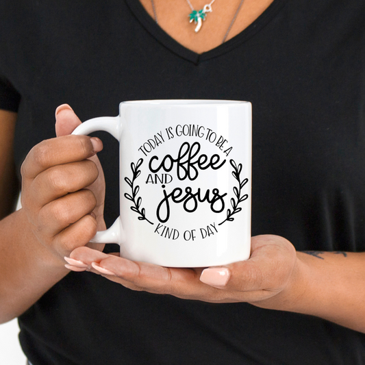 "Coffee and Jesus Kind of Day" 15 oz mug
