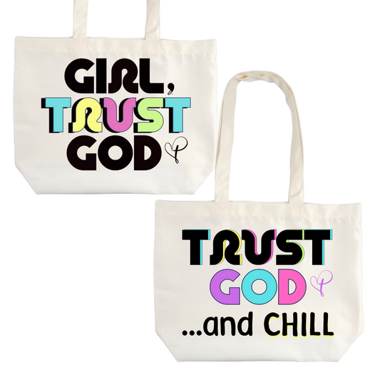 "GIRL, TRUST GOD" Tote