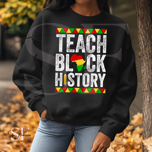 Teach Black History*DTF TRANSFER*