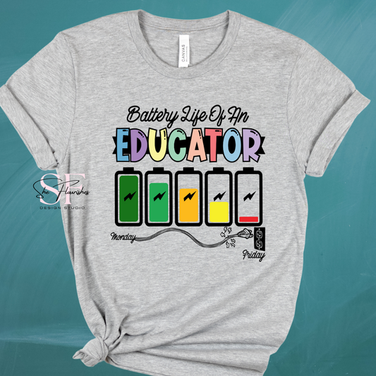Battery Life of an Educator * DTF TRANSFER*