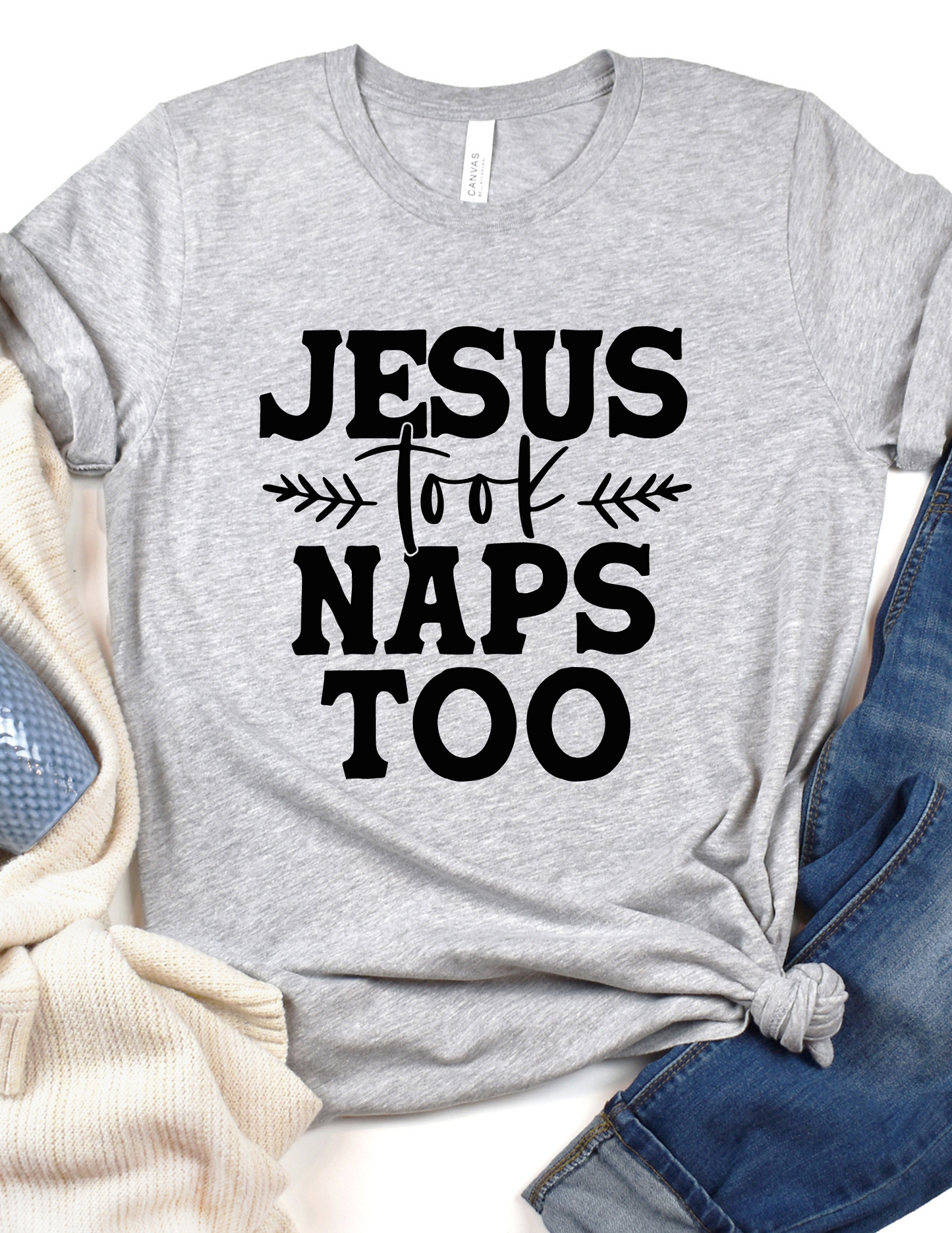 "Jesus Took Naps Too"